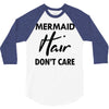 mermaid hair don't care 3/4 Sleeve Shirt