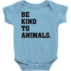 Be Kind To Animals Baby Bodysuit