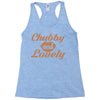chubby and lovely Racerback Tank