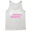 girls just want to have fundamental rights Tank Top