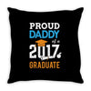 Class of 2017 Proud Daddy Graduation Throw Pillow