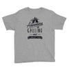 adventure calling and i must go woods ex Youth Tee