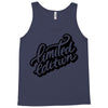 lomited edition Tank Top