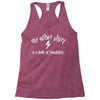 my other shirt is a cloak of invisibility Racerback Tank