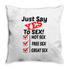 Yes To Sex! Throw Pillow