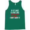 if it's not a love like roseanne &amp; dan i don't want it Tank Top
