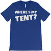 wheres my tent T-Shirt