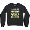 Nobody Is Perfect But If You Are An Aunt You Are Pretty Damn Close Crewneck Sweatshirt