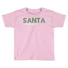 santa i'm a big fun Toddler T-shirt