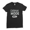 drink mode on Ladies Fitted T-Shirt