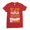 My Son Is Super Awesome His Momma Ladies Fitted T-Shirt