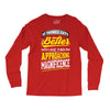 If Things Gets Better With Age Then I Am Approaching Magnificence Long Sleeve Shirts