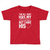 military has my soldier i have his heart Toddler T-shirt