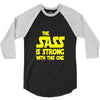 the sass is strong with this one 3/4 Sleeve Shirt