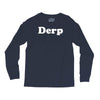 derp Long Sleeve Shirts