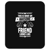 Awesome Friend  Looks Like Mousepad