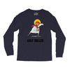 holy roller Long Sleeve Shirts