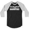 you can't scare me i have daughters 3/4 Sleeve Shirt