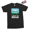 i want to read Exclusive T-shirt