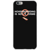hoverboarding is not a crime iPhone 6/6s Case