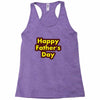 HAPPY FATHER DAY Racerback Tank