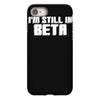 i'm still in beta computers programmer iPhone 8
