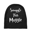 Snuggle this Muggle Baby Beanies