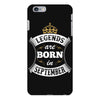 Legends Are Born In September iPhone 6/6s Plus Case