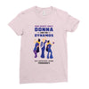 One Night Only Donna And The Dynamos Ladies Fitted T-Shirt