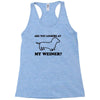 are you looking at my weiner t shirt funny dog wiener dachshund s m l Racerback Tank