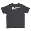 gravity keeps me down Youth Tee