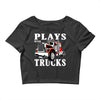 plays with trucks family matching Crop Top
