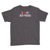 i love my boy friend Youth Tee