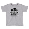 friend forever buddies Toddler T-shirt