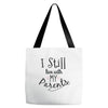 I Still Live With My Parents Tote Bags