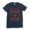 all i want for christmas is wine and adam levine Ladies Fitted T-Shirt