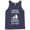 Father and Son Fishing Partners For Life Tank Top