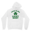 this is my lucky shirt Unisex Hoodie