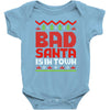 bad santa Baby Bodysuit