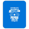 Awesome Papaw Looks Like Mousepad