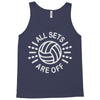 all sets are off Tank Top