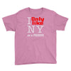 i only like ny as a friend Youth Tee