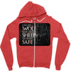 Leave One Wolf Alive And The Sheep Are Never Safe Zipper Hoodie