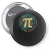 everyday should be pi day Pin-back button