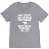 bears kill you V-Neck Tee