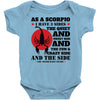 as a scorpio i have 3 sides Baby Bodysuit