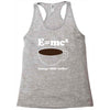 M=Mc2 Energy=Milk X Coffee Racerback Tank
