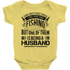 There Aren't  Many Things I Love More Than Fishing Baby Bodysuit