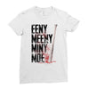 eeny meeny miny moe Ladies Fitted T-Shirt