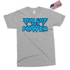you got the power Exclusive T-shirt